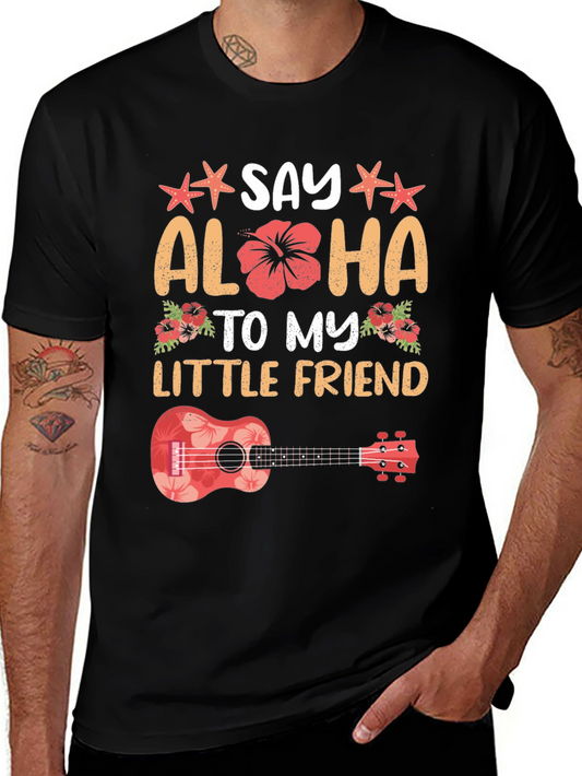 Say Aloha to My Little Friend Graphic Tee