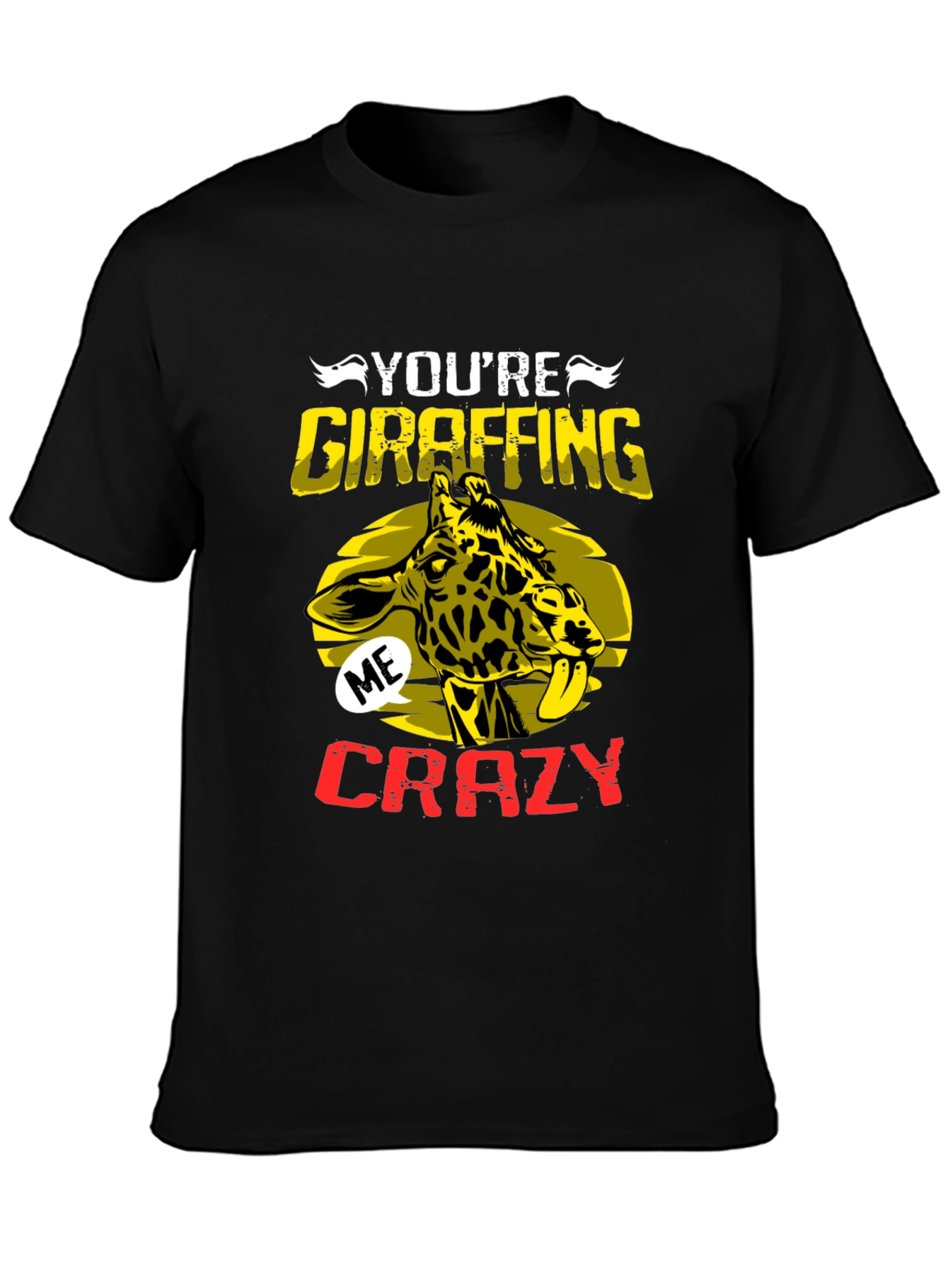 Youre Giraffing Me Crazy Graphic Tee