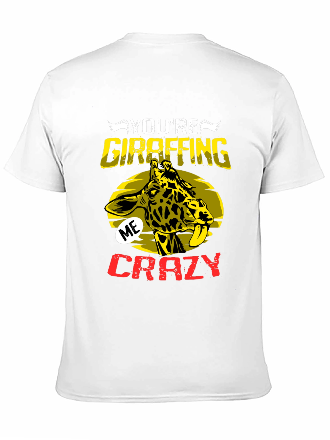 Youre Giraffing Me Crazy Graphic Tee