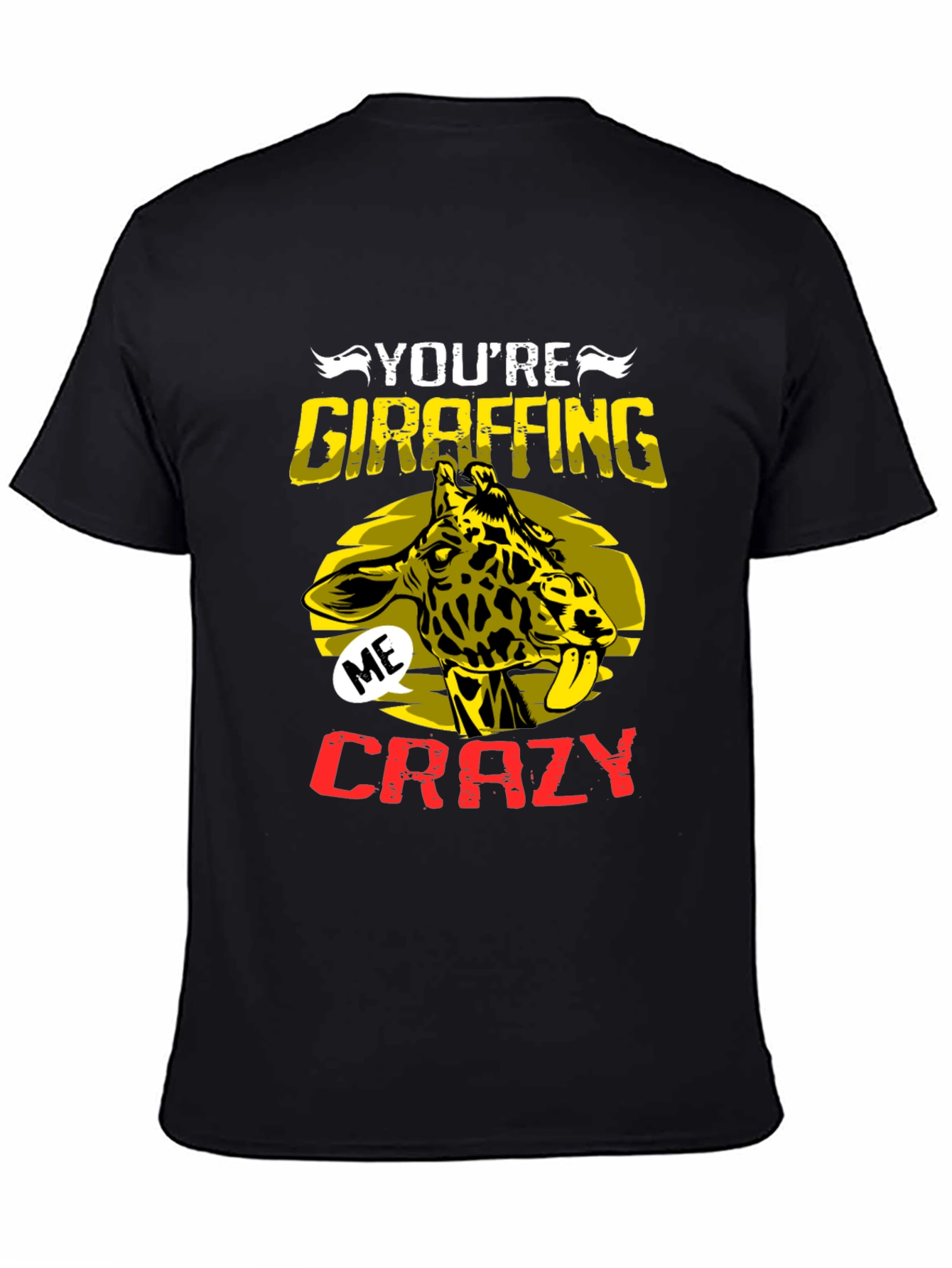 Youre Giraffing Me Crazy Graphic Tee