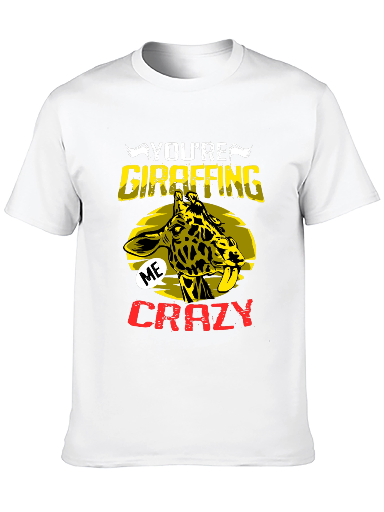 Youre Giraffing Me Crazy Graphic Tee