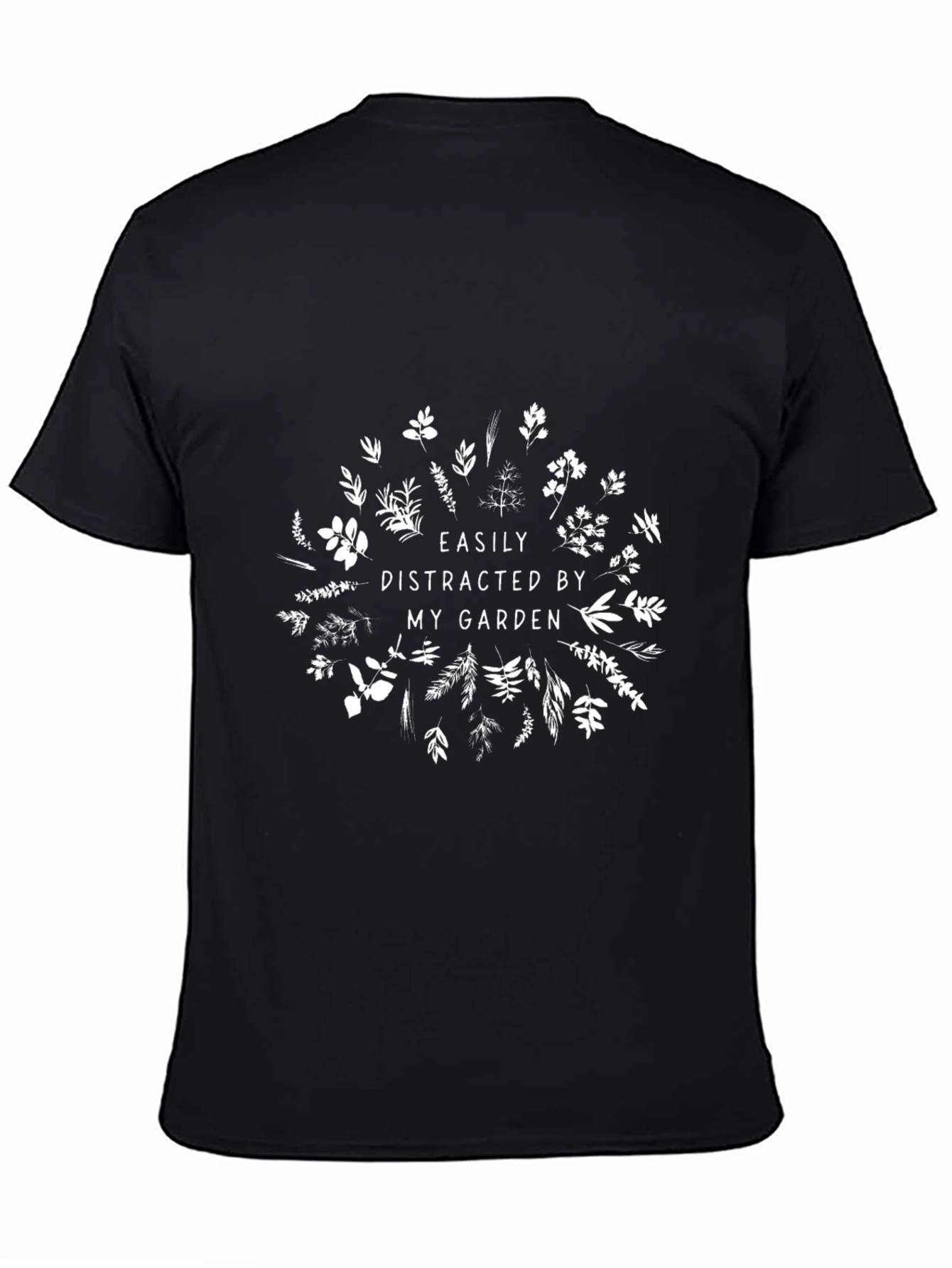 Easily Distracted By My Garden T-Shirt
