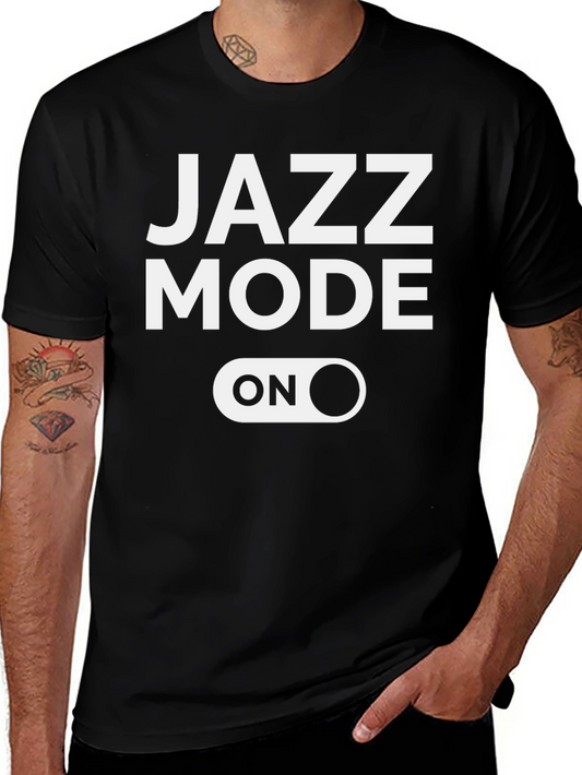 Jazz Mode On Graphic T-Shirt