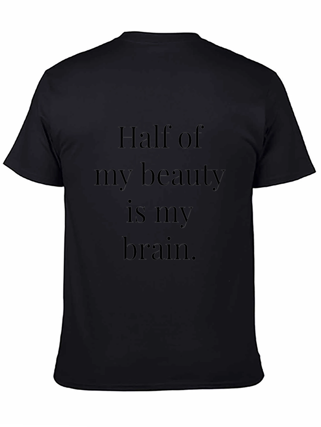 Beauty Brain T-Shirt - Smart & Stylish Tee