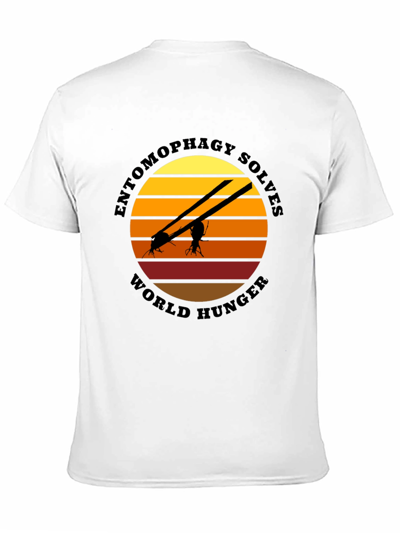 Entomophagy Solves World Hunger T-Shirt