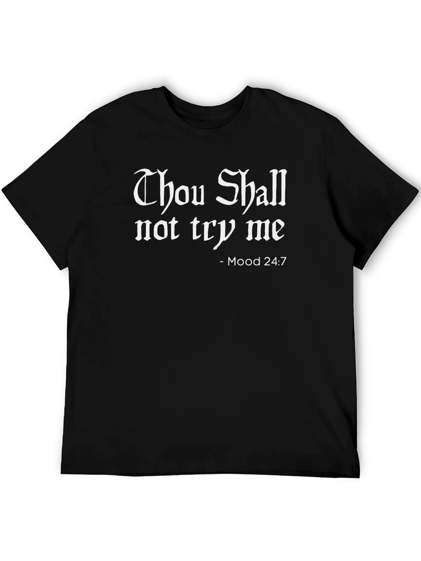 Thou Shall Not Try Me Black Graphic Tee