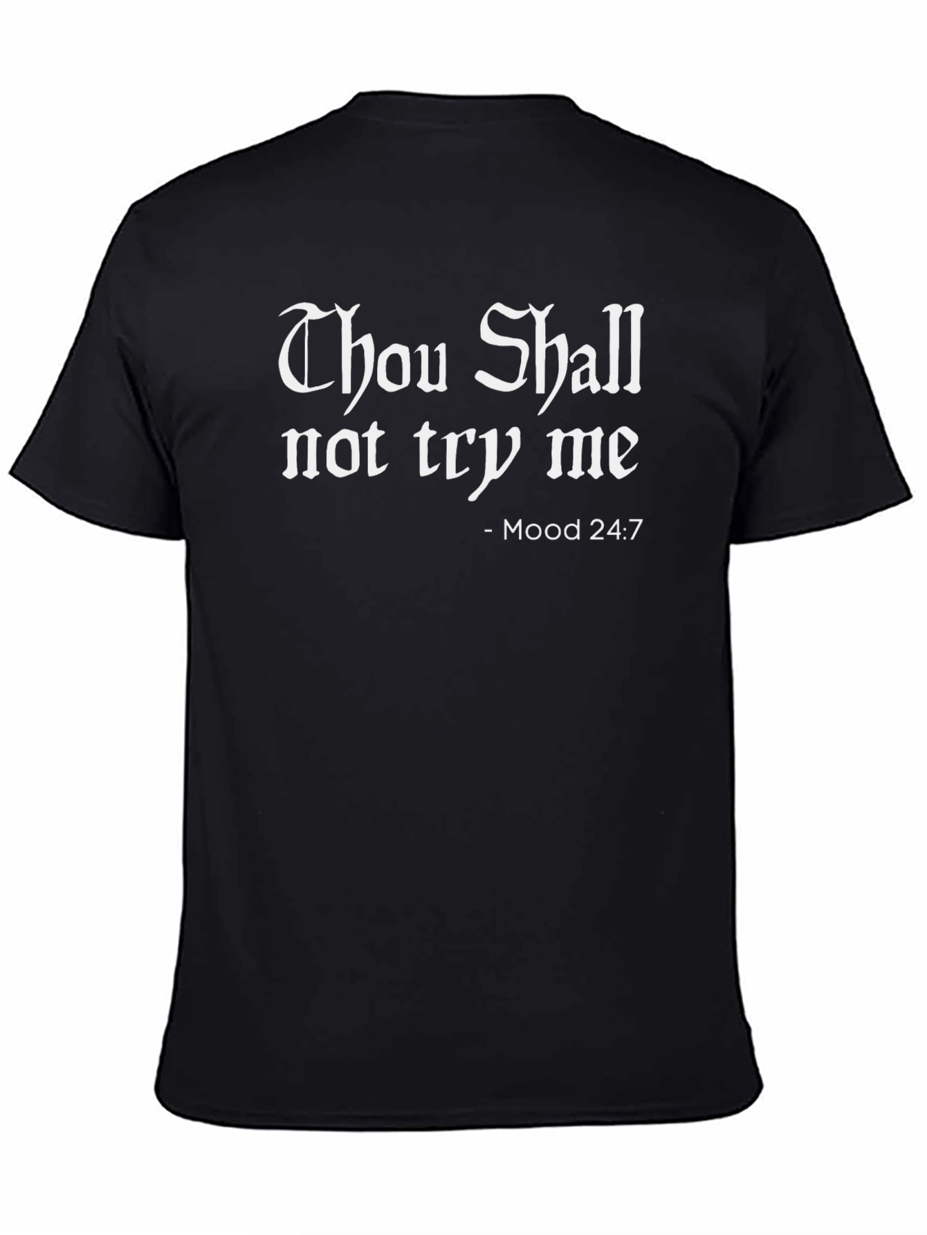 Thou Shall Not Try Me Black Graphic Tee