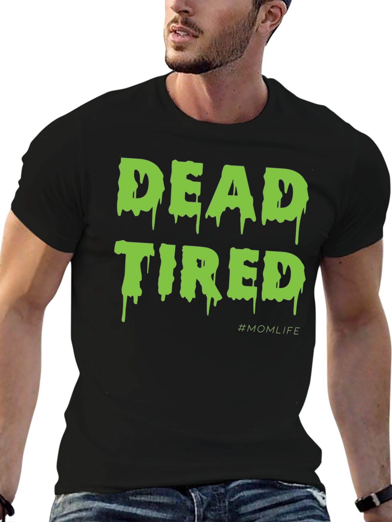Dead Tired #MomLife T-Shirt