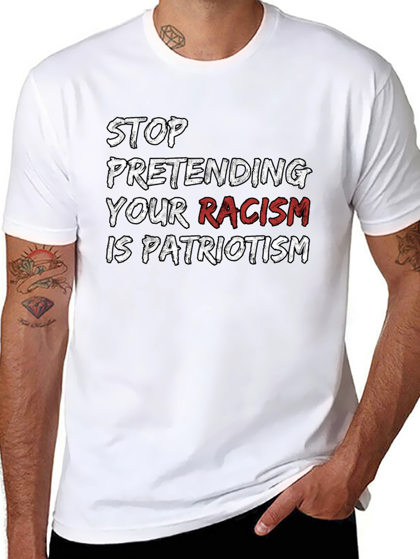 Stop Pretending Your Racism T-Shirt