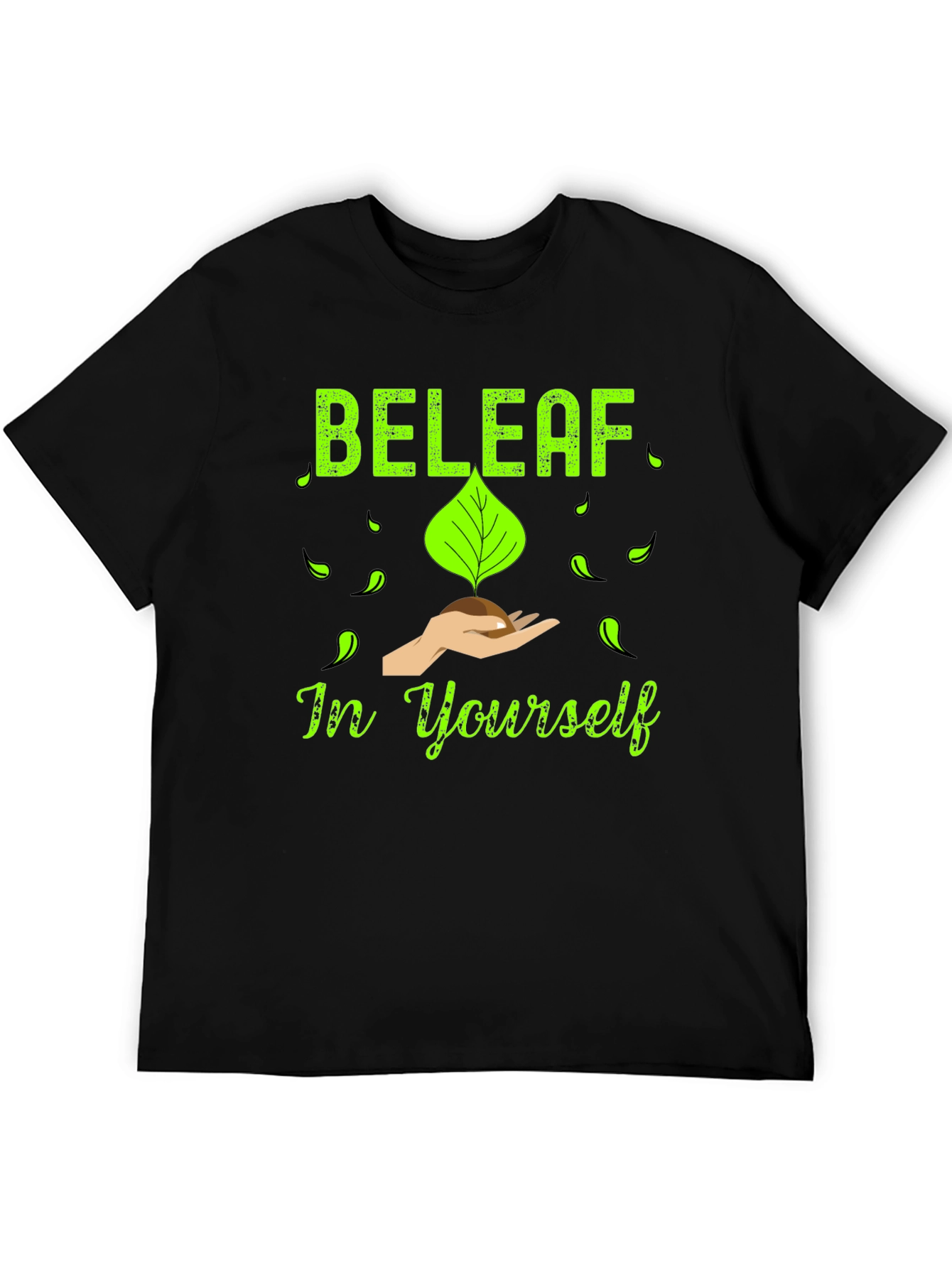 Beleaf in Yourself T-Shirt - Motivational Graphic Tee