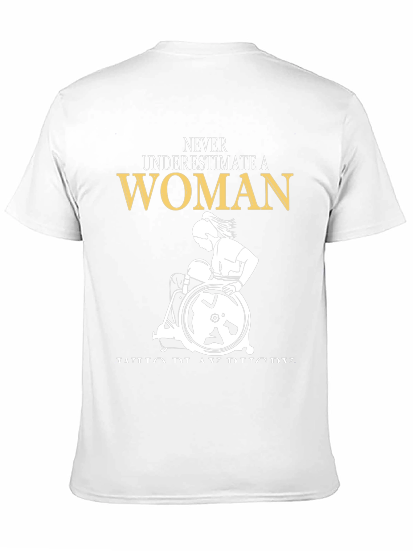 Never Underestimate a Woman Wheelchair Rugby T-Shirt