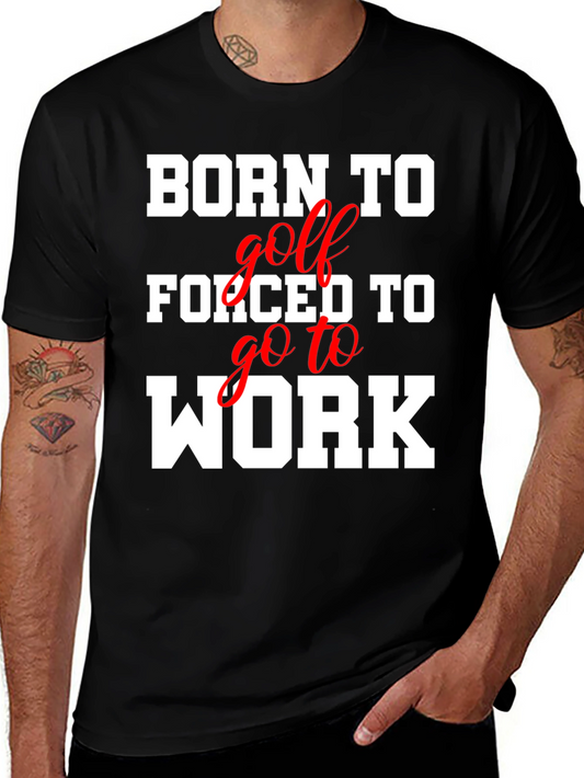Born to Golf T-Shirt Funny Golfer Tee