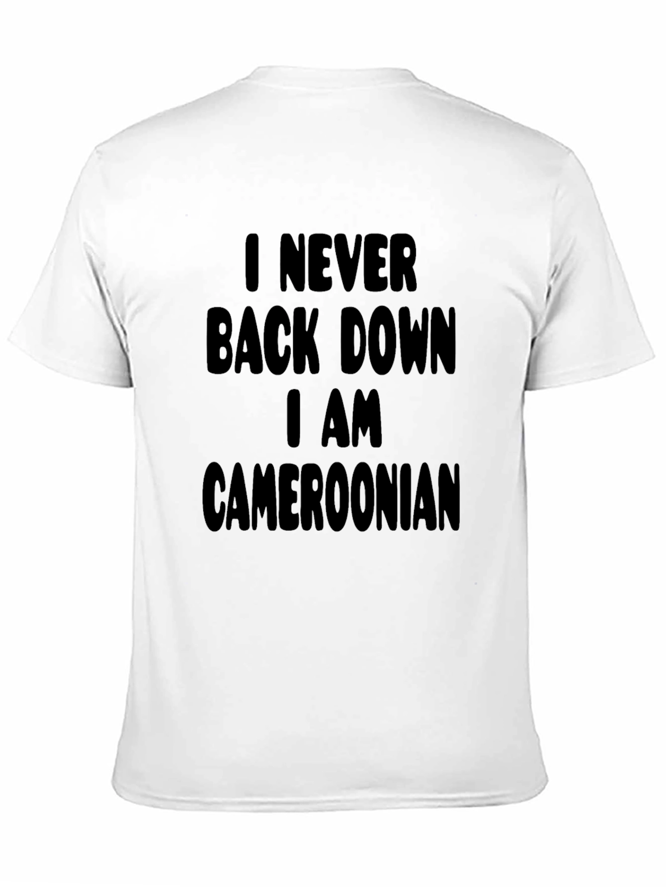 Never Back Down Cameroonian Black T-Shirt