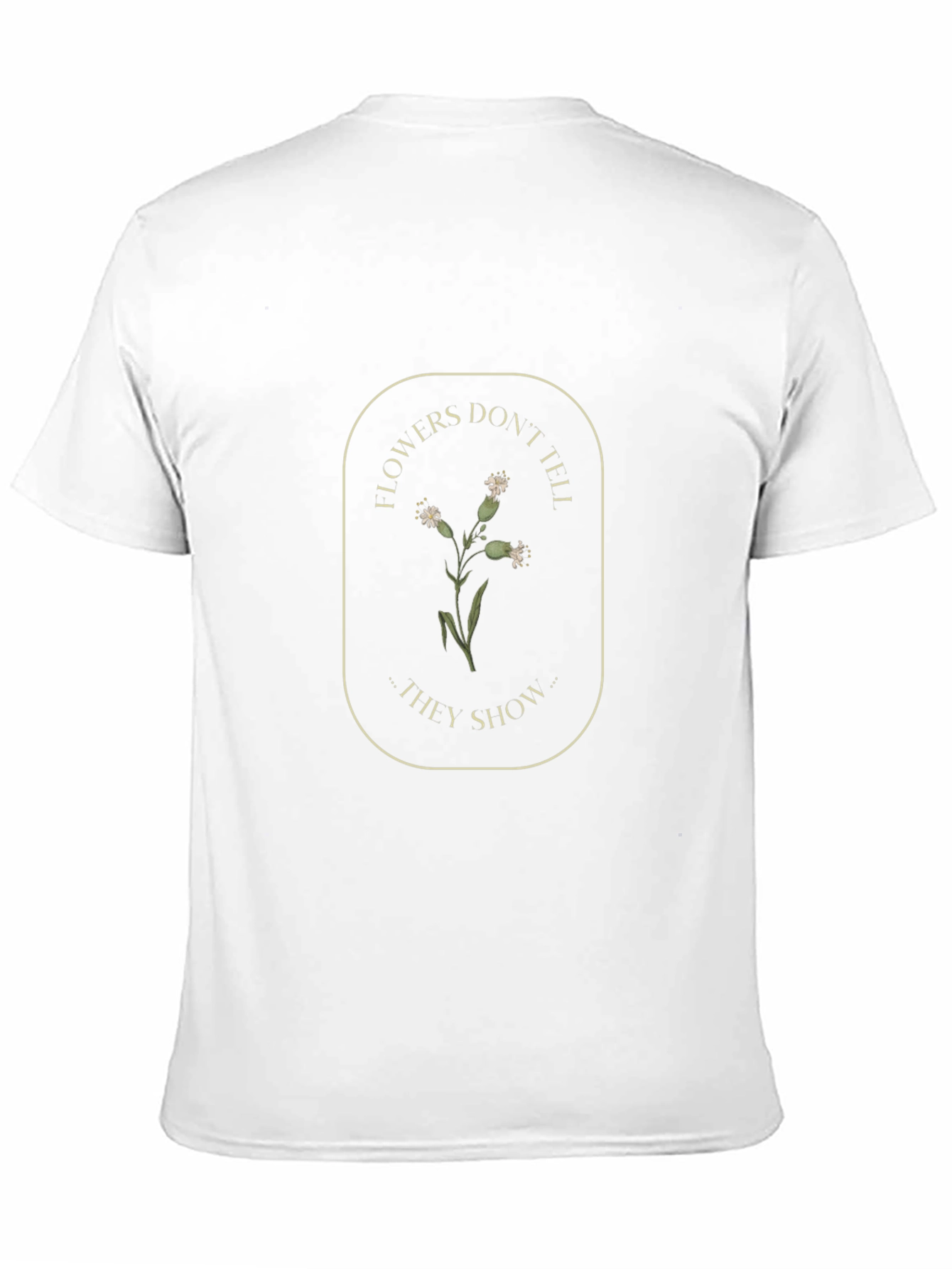 Floral Graphic Tee - Flowers Dont Tell