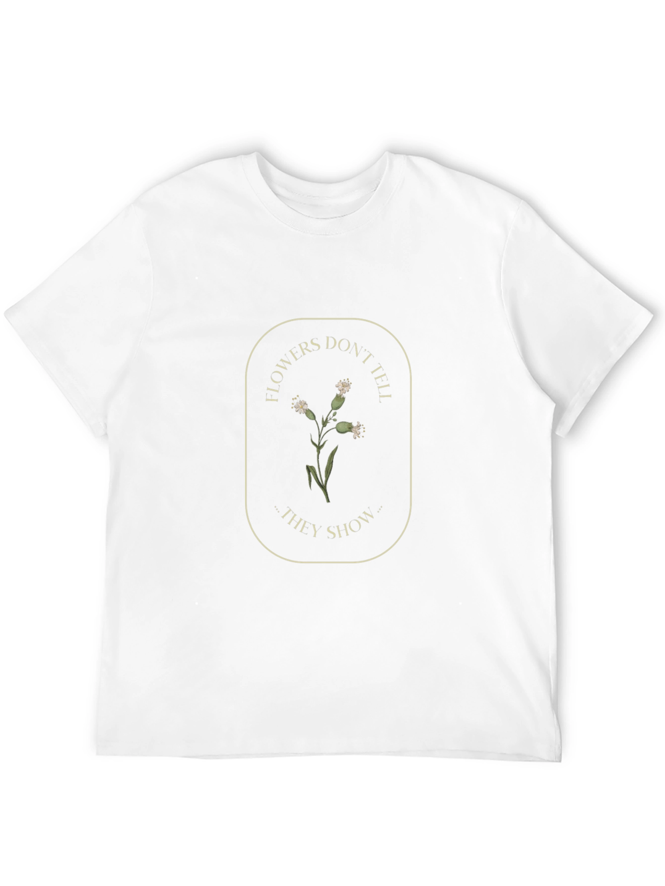 Floral Graphic Tee - Flowers Dont Tell