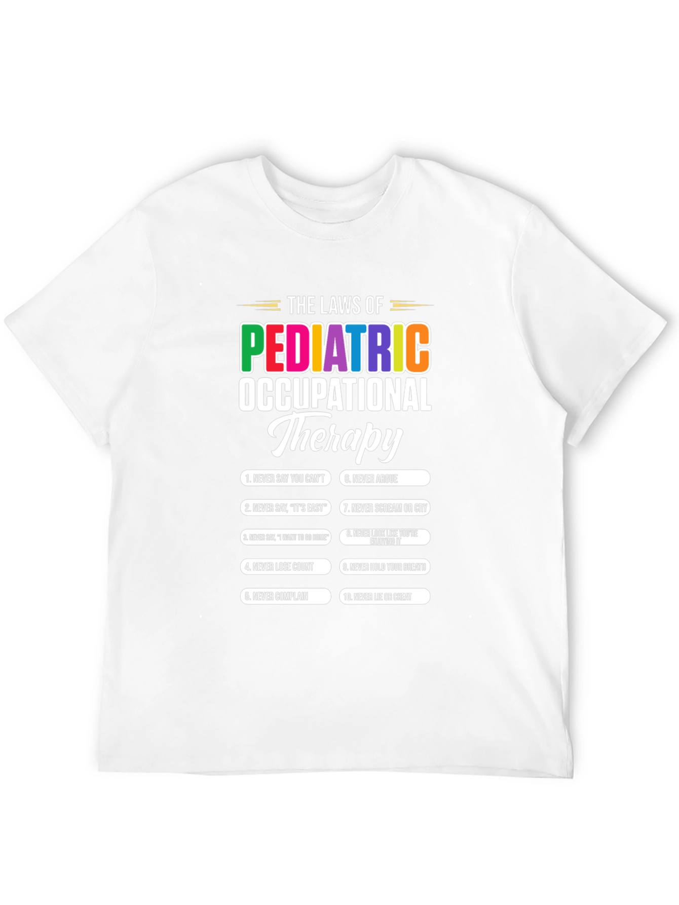 Pediatric Occupational Therapy Laws T-Shirt