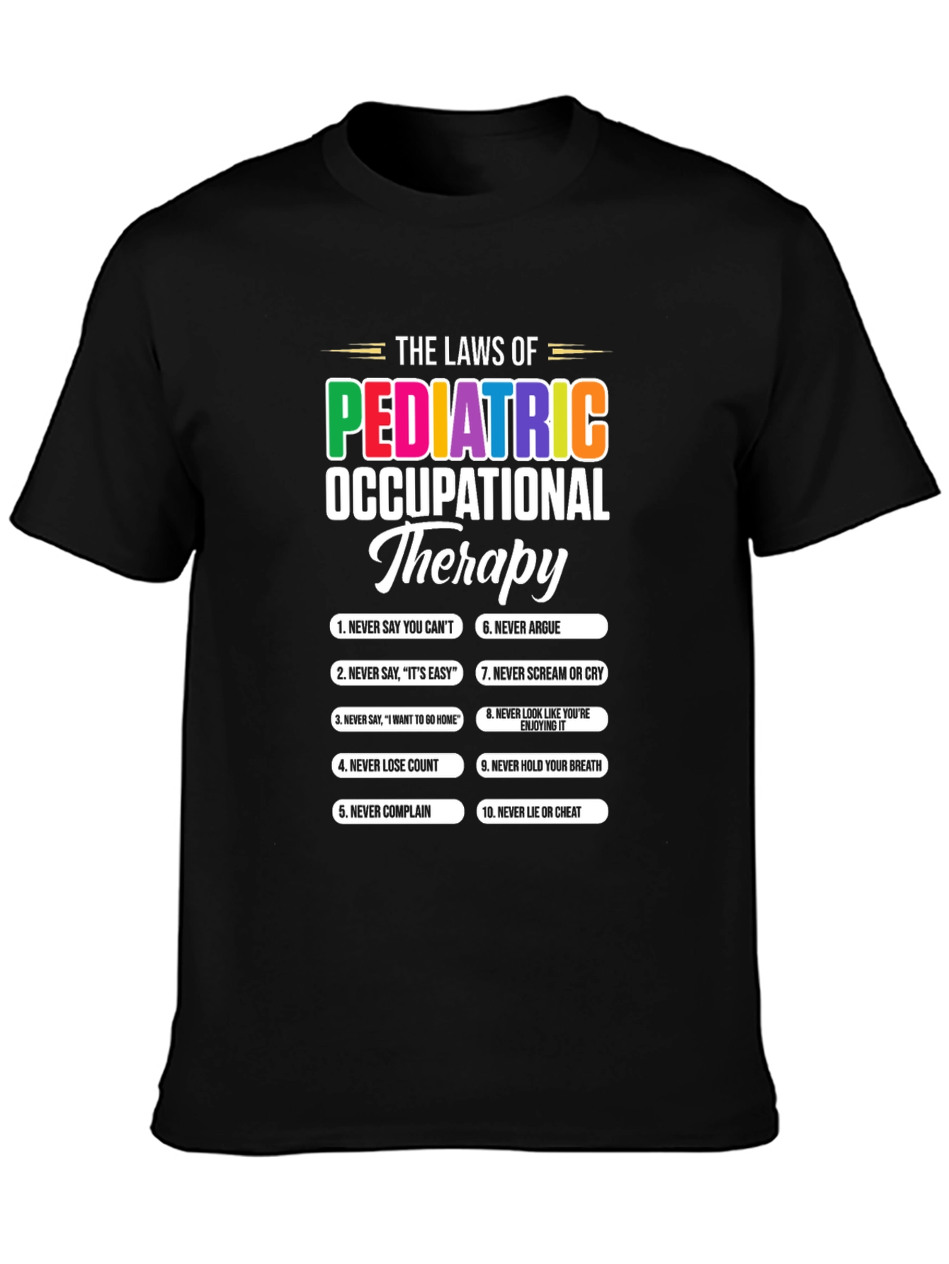 Pediatric Occupational Therapy Laws T-Shirt
