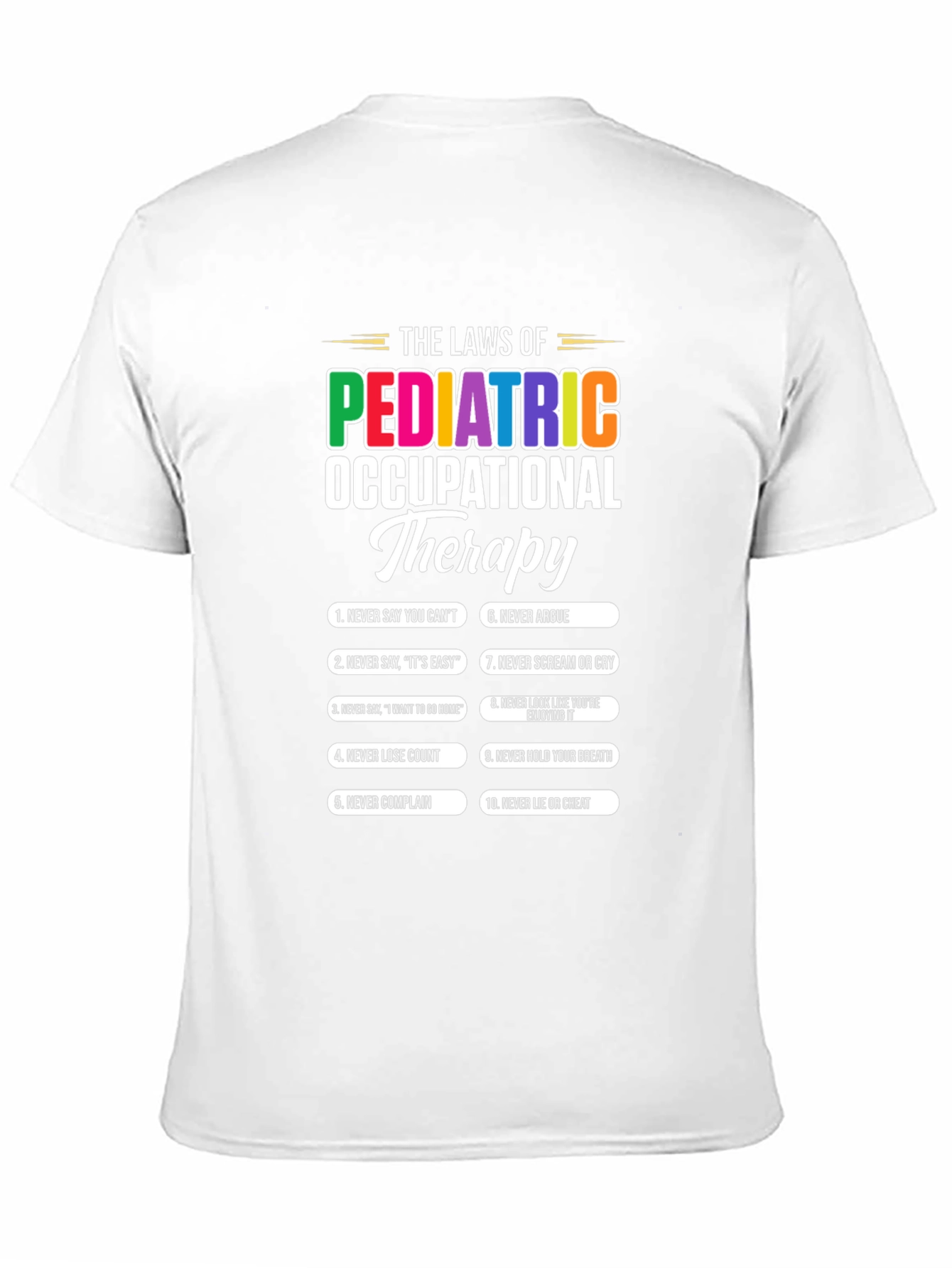 Pediatric Occupational Therapy Laws T-Shirt