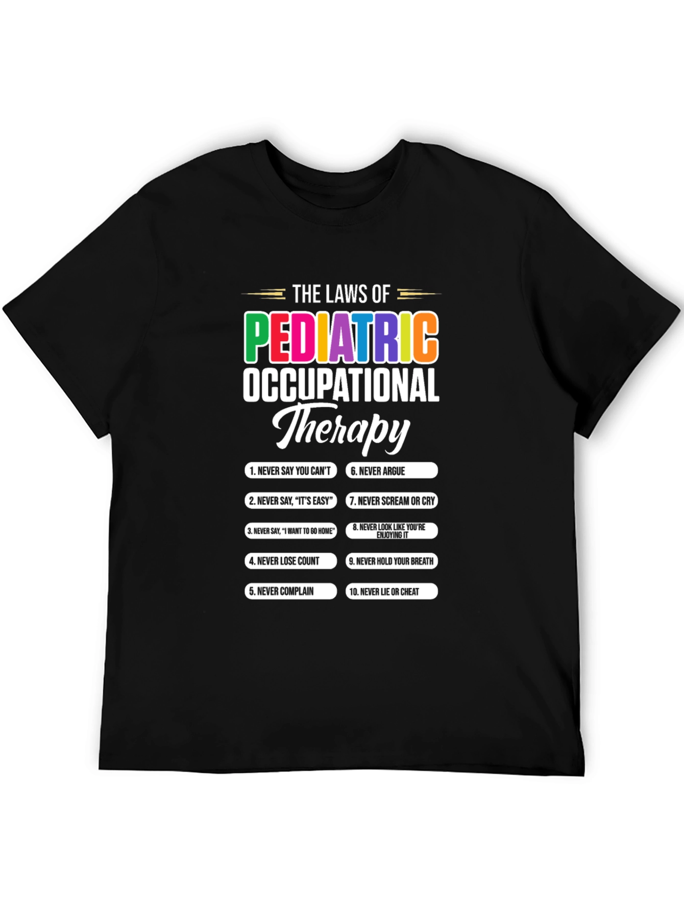 Pediatric Occupational Therapy Laws T-Shirt