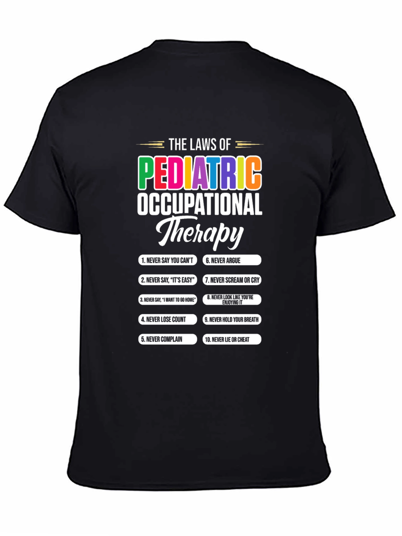 Pediatric Occupational Therapy Laws T-Shirt