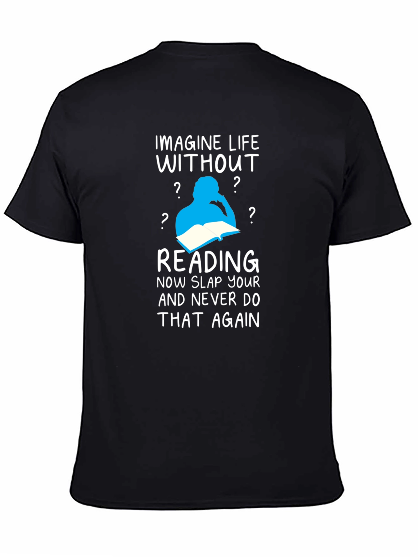 Imagine Life Without Reading T-Shirt