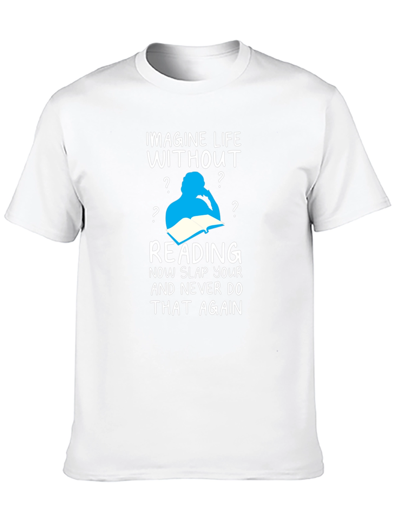 Imagine Life Without Reading T-Shirt