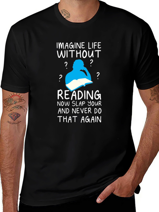 Imagine Life Without Reading T-Shirt