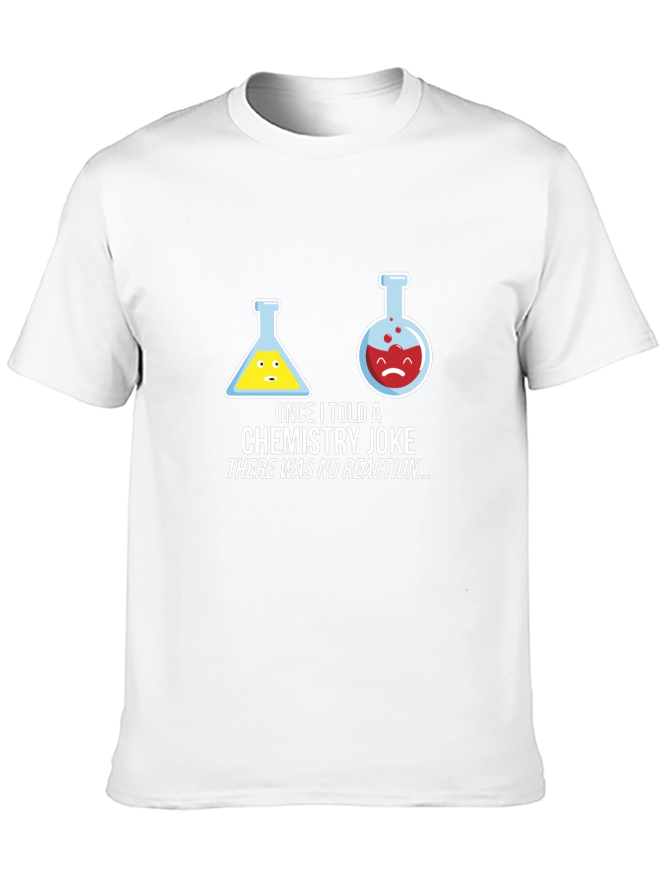 Chemistry Joke T-Shirt - No Reaction