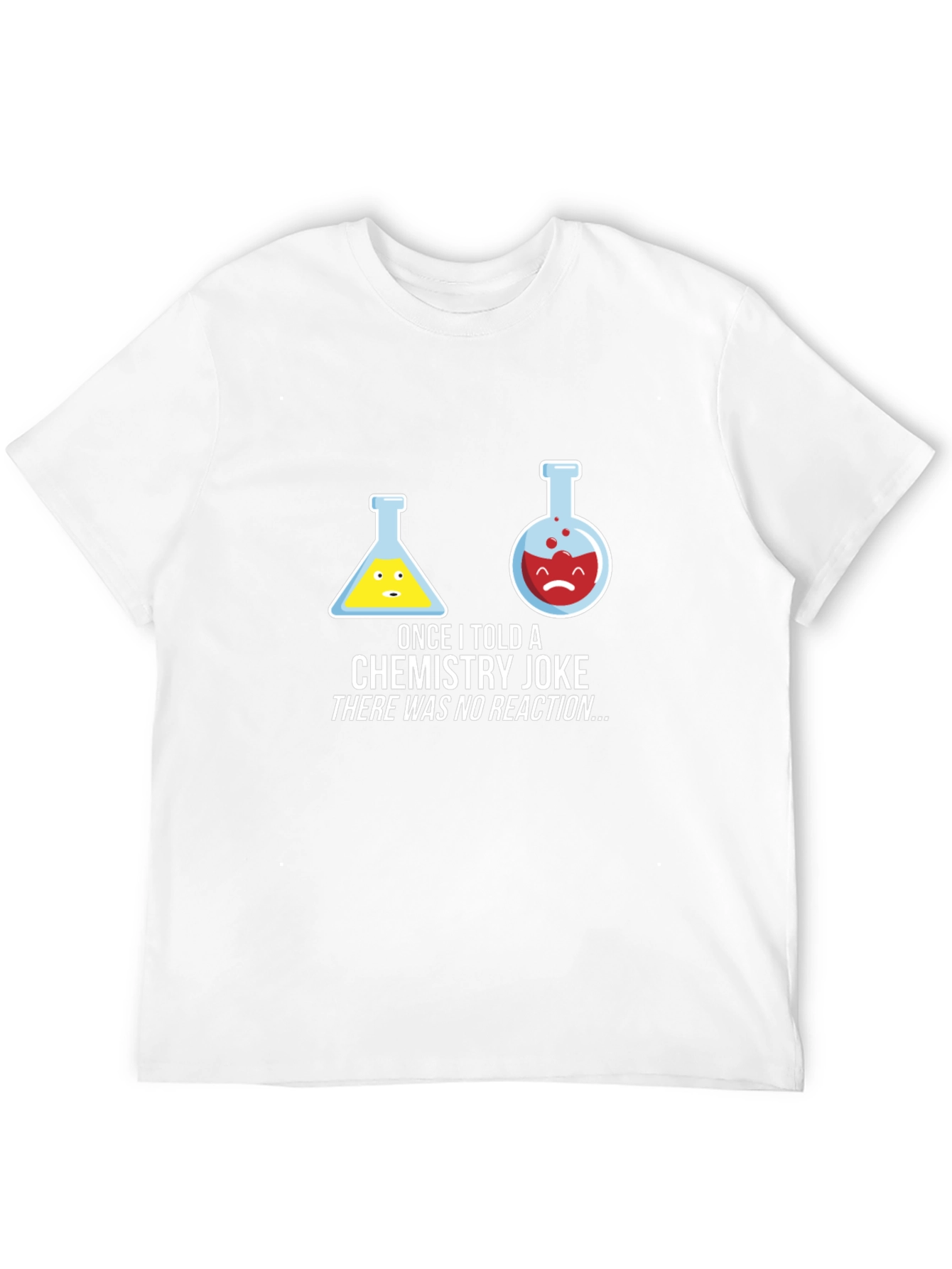 Chemistry Joke T-Shirt - No Reaction