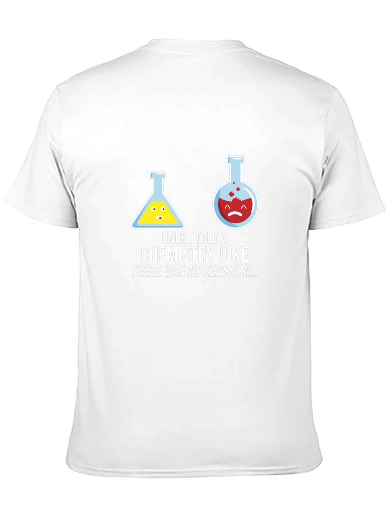 Chemistry Joke T-Shirt - No Reaction