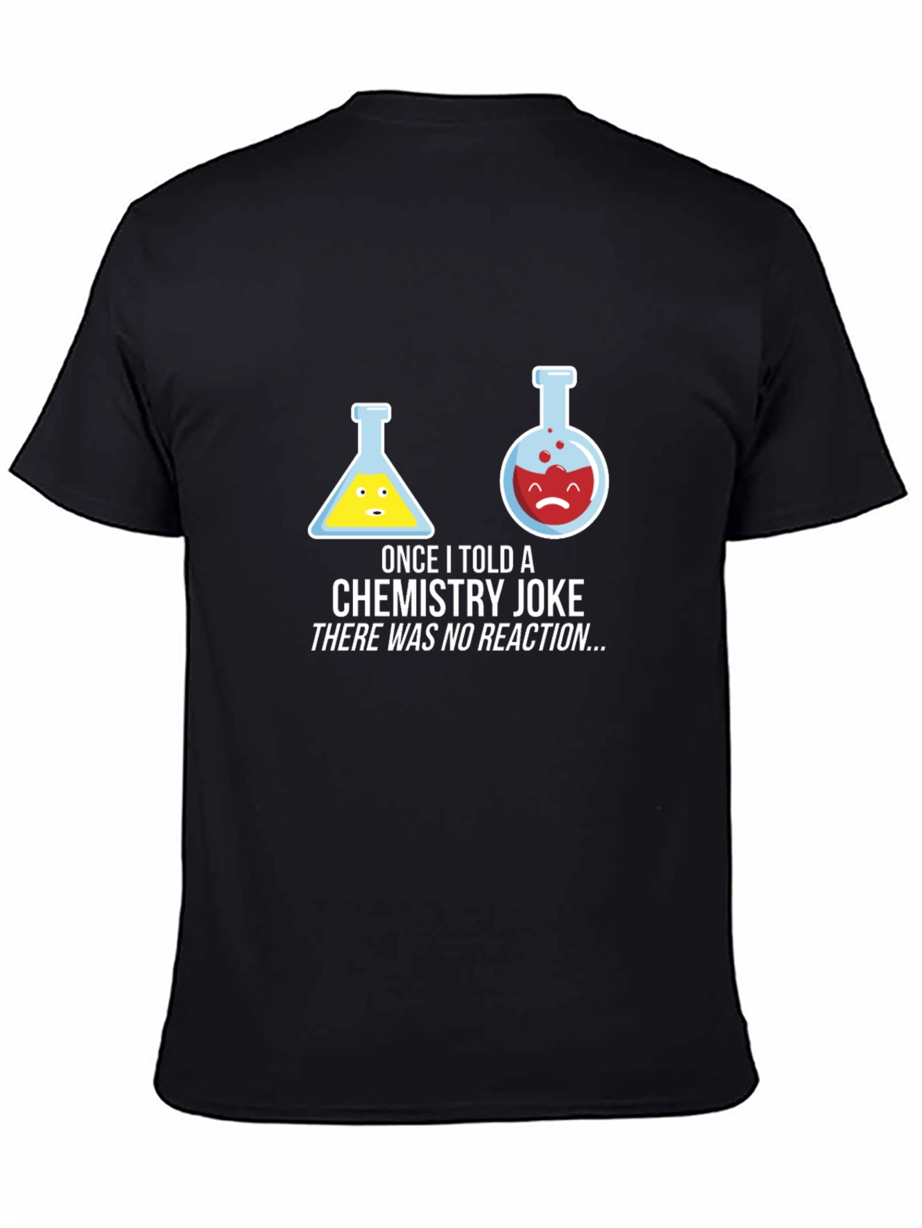 Chemistry Joke T-Shirt - No Reaction