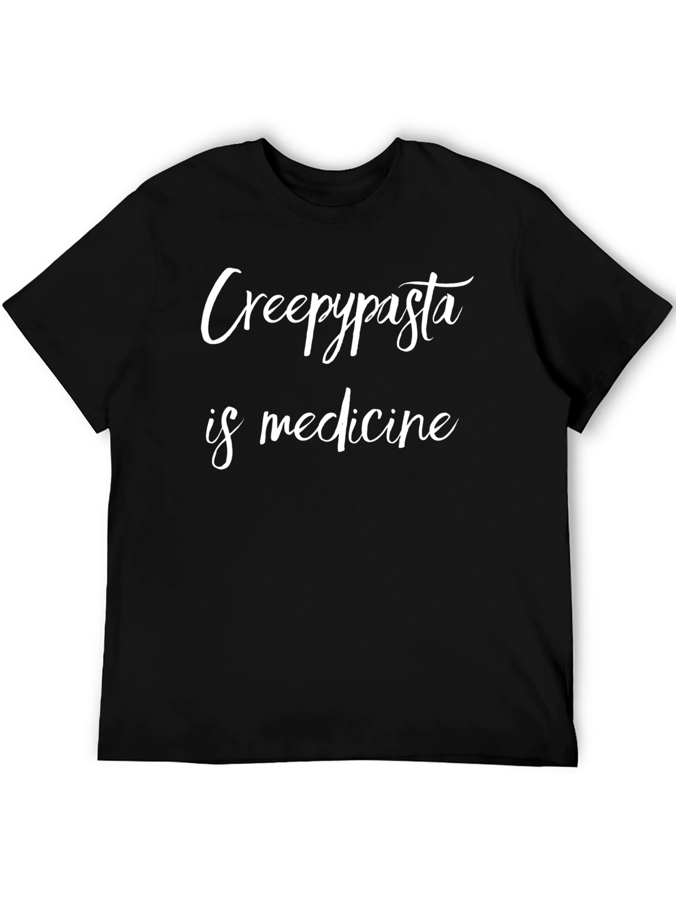 Creepypasta is Medicine Black T-Shirt