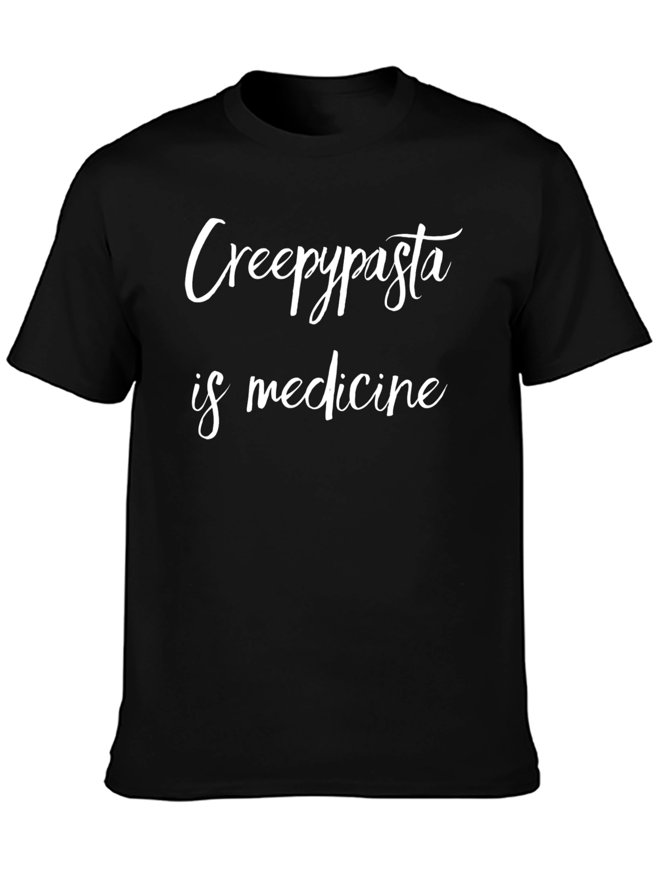 Creepypasta is Medicine Black T-Shirt