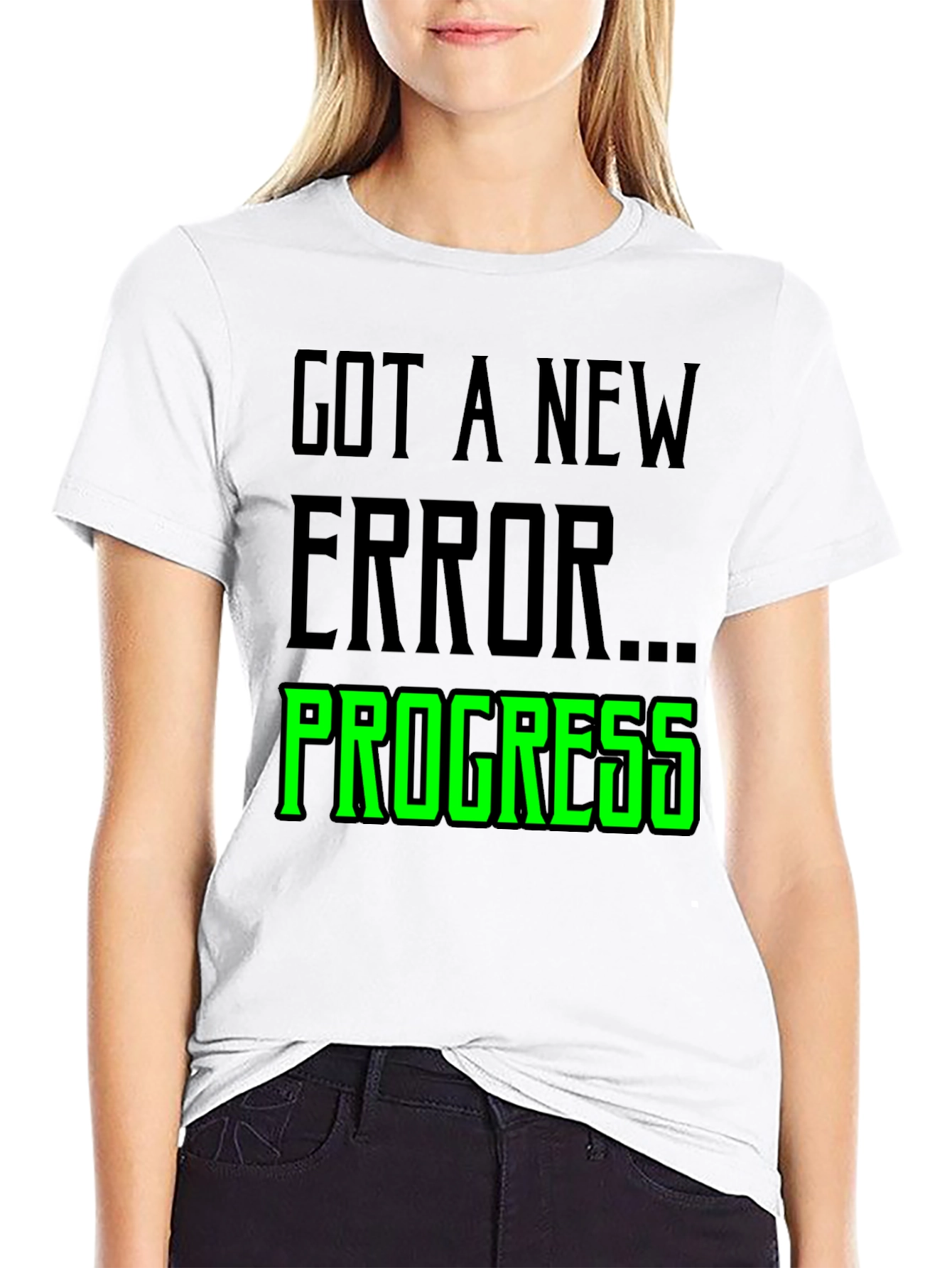 Got A New Error Progress T-Shirt