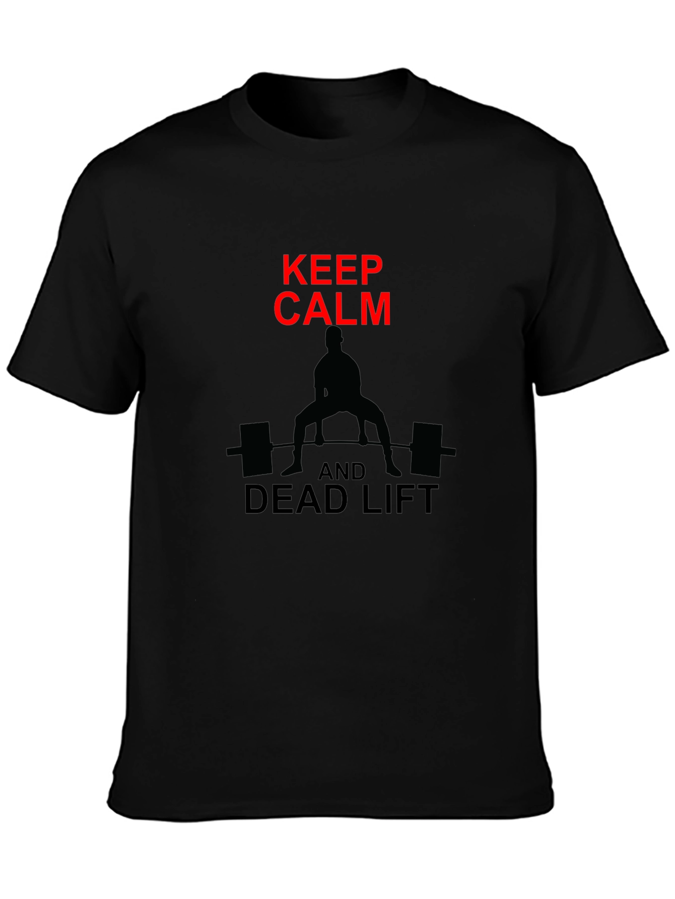 Keep Calm Deadlift T-Shirt Gym Workout
