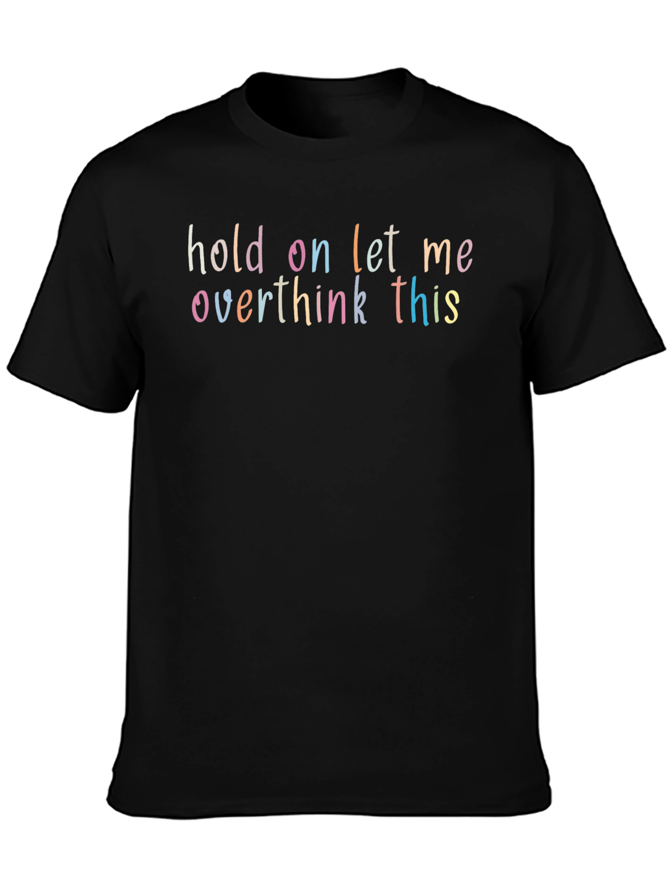 Overthink This Funny Graphic T-Shirt