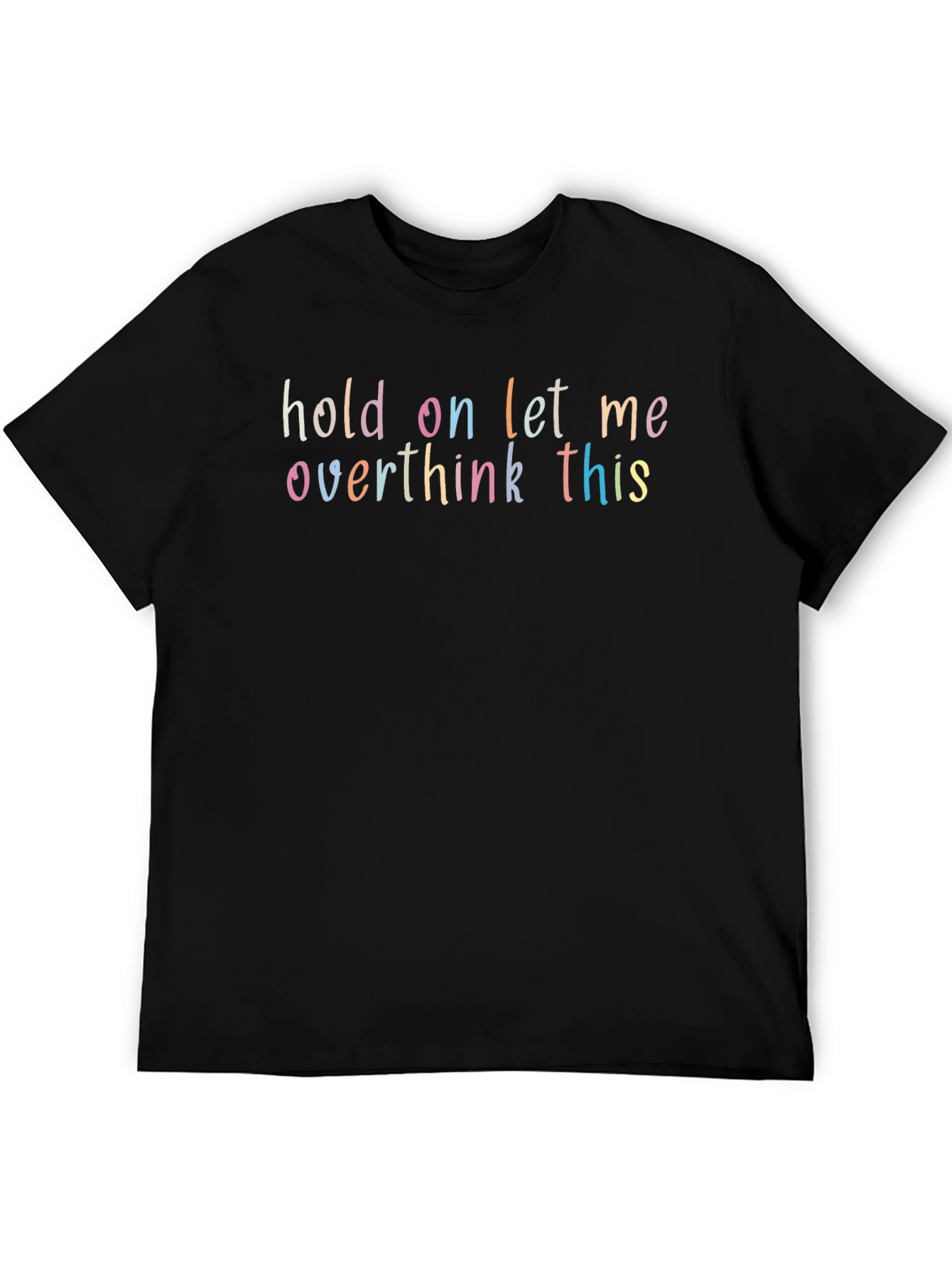 Overthink This Funny Graphic T-Shirt