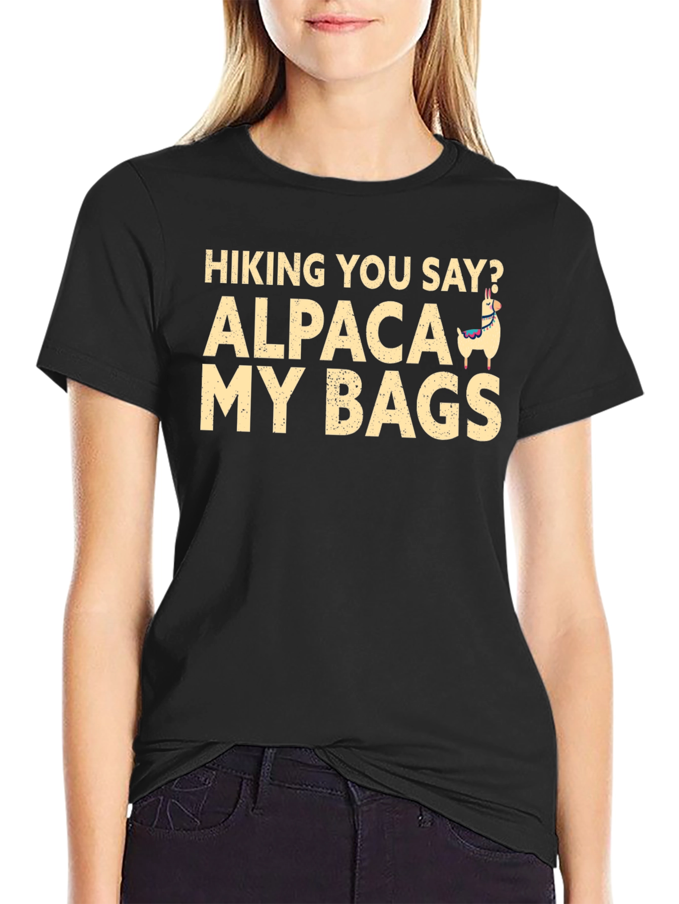 Hiking You Say? Alpaca My Bags T-Shirt