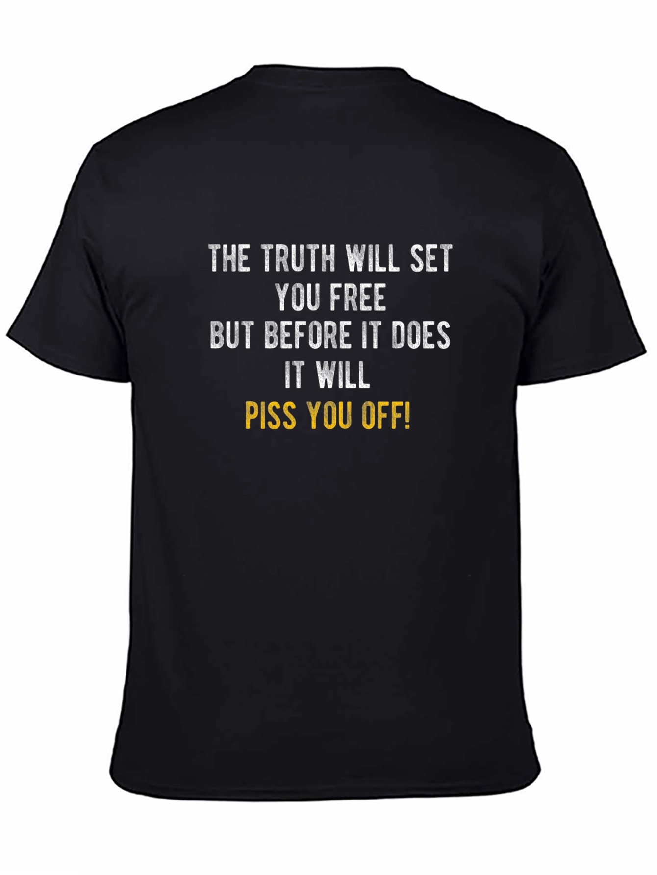 Truth Will Set You Free T-Shirt