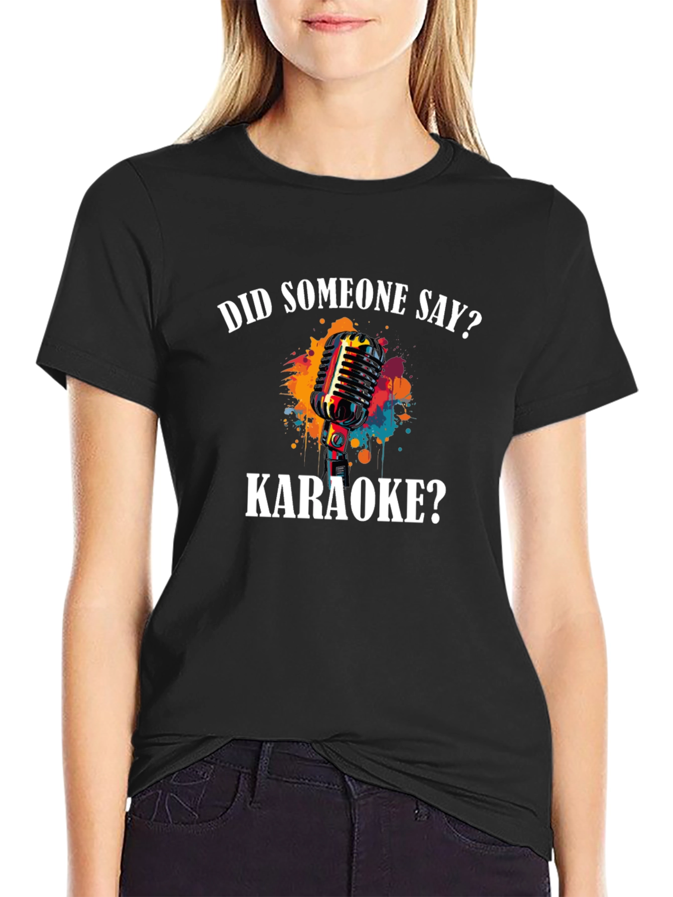Karaoke T-Shirt: Did Someone Say Karaoke?
