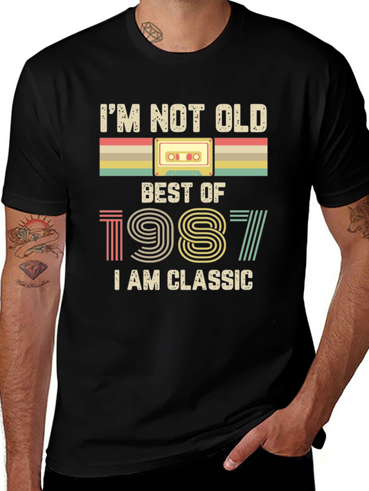 Im Not Old Best of 1987 Classic T-Shirt