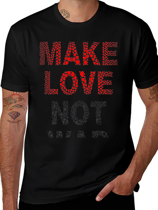 Make Love Not War T-Shirt - Heart Design