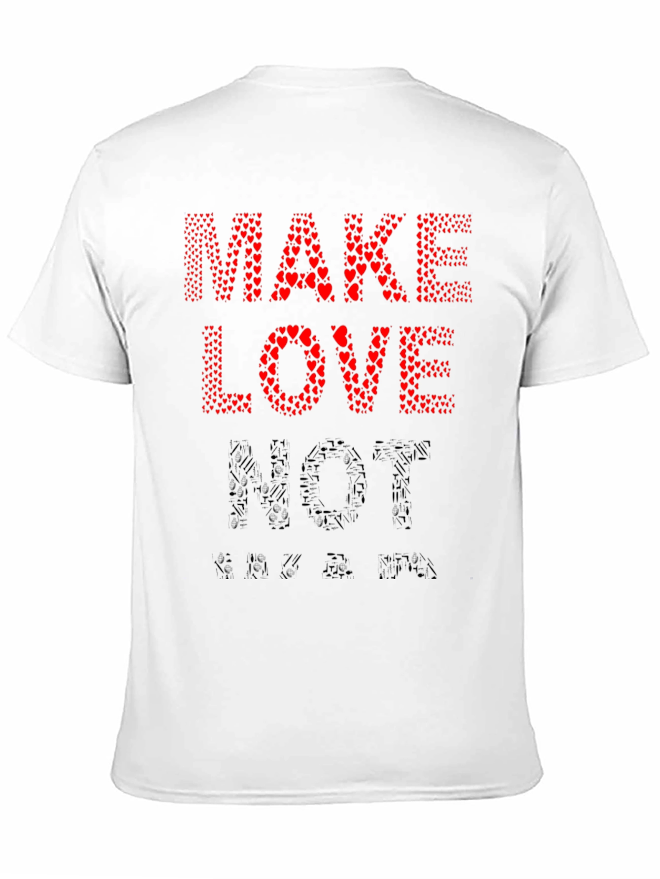 Make Love Not War T-Shirt - Heart Design