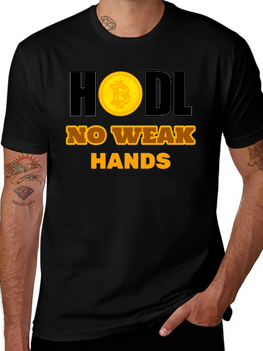 HODL No Weak Hands Bitcoin Crypto T-Shirt
