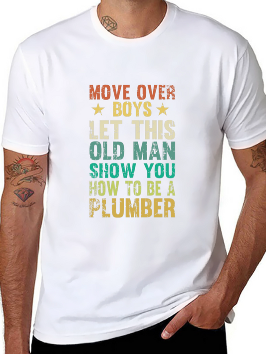 Old Man Plumber T-Shirt - Funny Gift for Dad