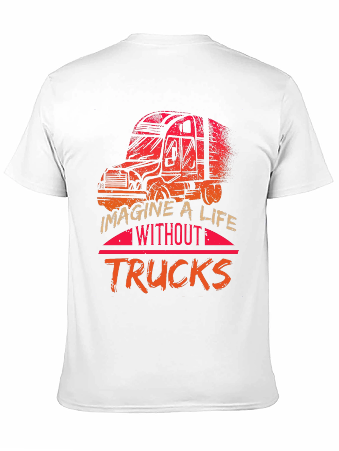 Imagine a Life Without Trucks Graphic Tee
