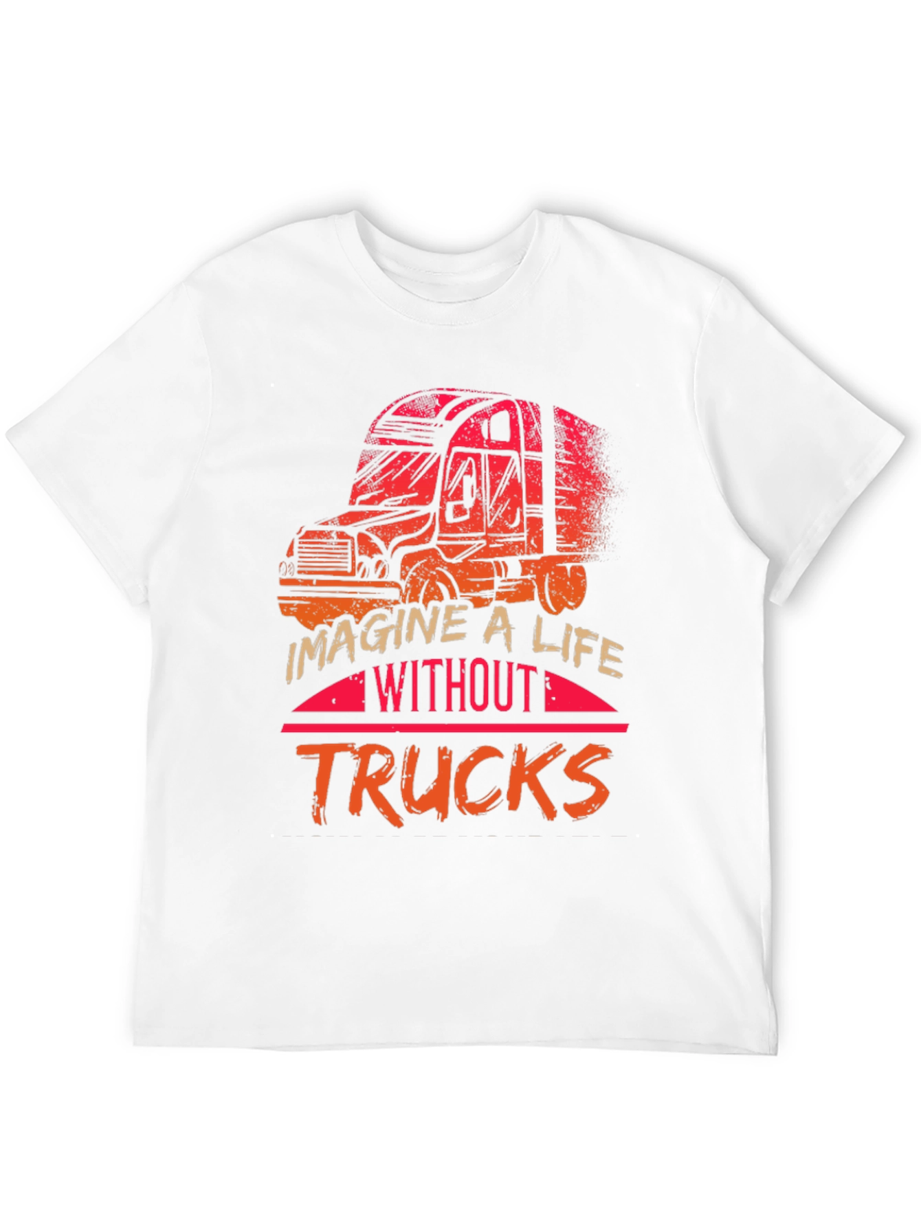 Imagine a Life Without Trucks Graphic Tee