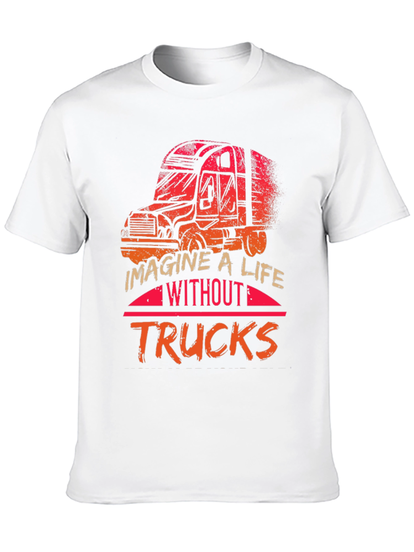 Imagine a Life Without Trucks Graphic Tee