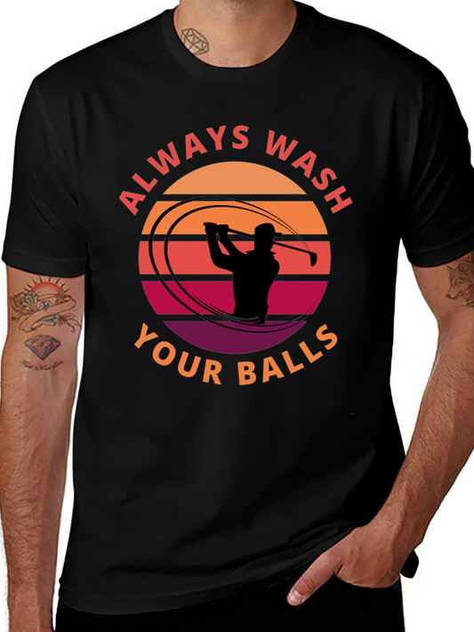 Always Wash Your Balls Funny Golf T-Shirt