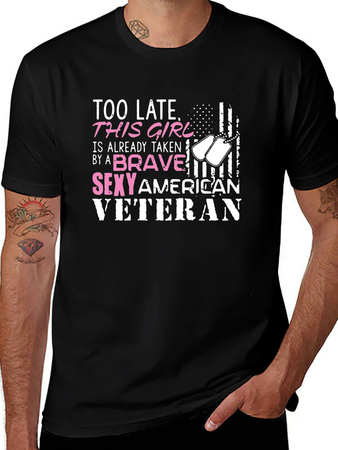 Too Late Brave Sexy Veteran Graphic T-Shirt